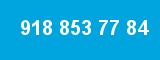 918 853 77 84 918 853 77 84